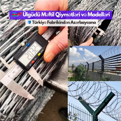 Ülgüclü Məftil Qiymətləri və Modelləri